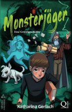 Monsterjäger: Eine Gruselgeschichte