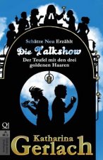 Die Talkshow: Der Teufel mit den drei goldenen Haaren
