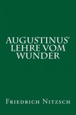 Augustinus' Lehre Vom Wunder