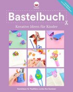 Bastelbuch Kreative Ideen für Kinder: Kreative Bastelideen, die Kinder und Erwachsene mit dem PepMelon Jumbo Box Bastelset zusammen basteln können.