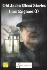 Old Jack's Ghost Stories from England (1)