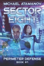 Sector Eight (Perimeter Defense: Book #1)