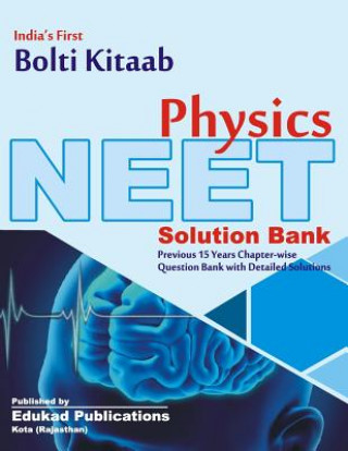 India's First Bolti Kitaab Neet Physics: (previous 15 Years Chapter Wise Questions with Solutions)