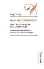 ?Para qué profesores?: Por una pedagogía de la pedagogía