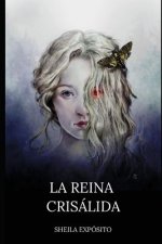 La reina crisálida