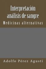 Interpretación Análisis de Sangre: Medicinas Alternativas