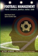 Football Management: Liderar, Comunicar, Planificar, Motivar, Rendir