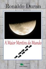 A Maior Mentira do Mundo