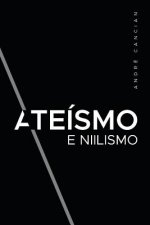 Ateísmo & Niilismo: Reflex?es sobre a morte de deus