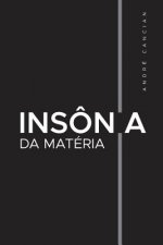 Insônia da Matéria: Poemas e desesperanças