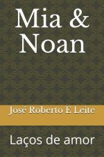 MIA & Noan: La
