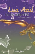 Lua Azul E a Luta Contra O Medo