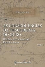 As Consequ?ncias Da Descoberta Do Ouro