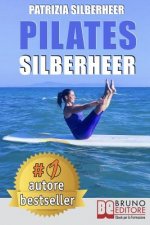 Pilates Silberheer: Il Metodo 