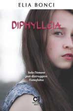 Diphylleia. Solo l'Amore Pu? Distruggere l'Omofobia