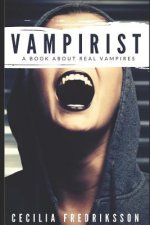 Vampirist: A Book about Real Vampires