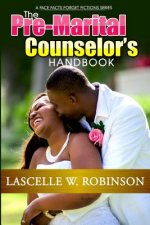 The Pre-Marital Counselor's Handbook