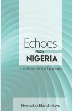 Echoes from Nigeria: A Collection of Poems