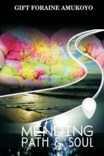 Mending Path and Soul