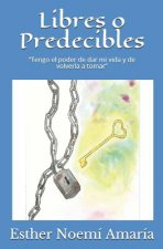Libres O Predecibles