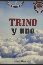 Trino Y Uno: Dios Juvenil. Llegué a Madrid Desde Lisboa, MIS Notas del Siglo XIX José Bustamante Y Guerra -Capitán General del Rein