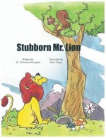 Stubborn Mr. Lion