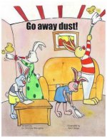 Go Away Dust!