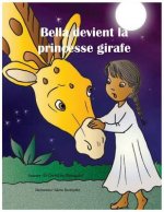Bella devient la princesse girafe
