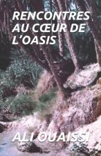 Rencontres Au Coeur de l'Oasis