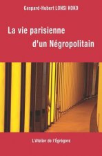 vie parisienne d'un Negropolitain