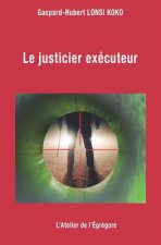 justicier executeur