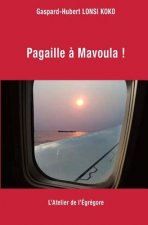 Pagaille a Mavoula !