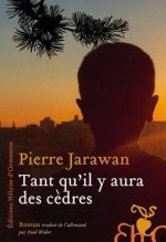 Tant qu'il y aura des c?dres