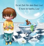 Es ist Zeit fur dein Bad, Lou! - E hora do banho, Lou!
