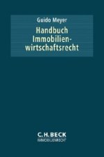 Handbuch Immobilienwirtschaftsrecht