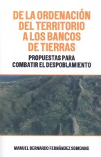 DE LA ORDENACION DEL TERRITORIO A LOS BANCOS DE TIERRAS