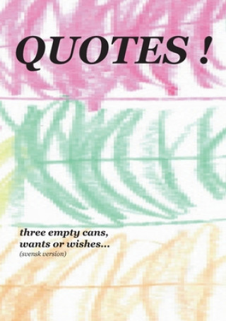 Quotes!