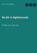 Nu blir vi digitaliserade