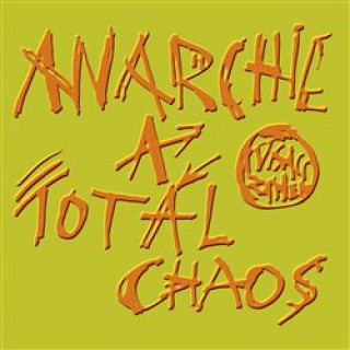 Anarchie a totál chaos