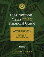 Common Man's Financial Guide Workbook