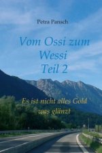 Vom Ossi zum Wessi Teil 2