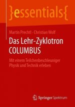 Das Lehr-Zyklotron Columbus
