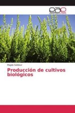 Producción de cultivos biológicos