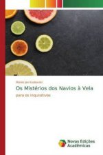Os Mistérios dos Navios ? Vela