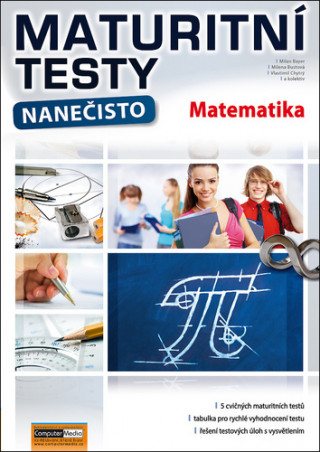 Maturitní testy nanečisto Matematika