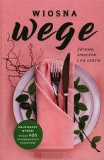 Wiosna wege Zdrowa smaczna i na czasie