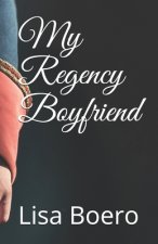 My Regency Boyfriend
