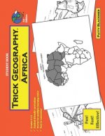 Trick Geography: Africa--Student Book: Making things what they're not so you remember what they are!