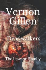 Deadwalkers 1: The Lawson Family