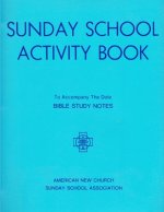 Sunday School Activity Book, Series 1: To accompany Bible Study Notes, by Anita S. Dole